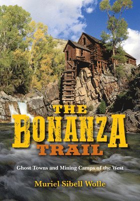 The Bonanza Trail 1