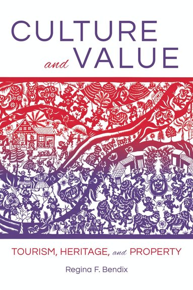 Regina F. Bendix - Culture and Value, Häftad