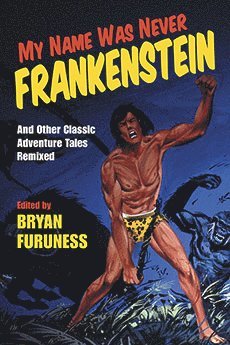 My Name Was Never Frankenstein