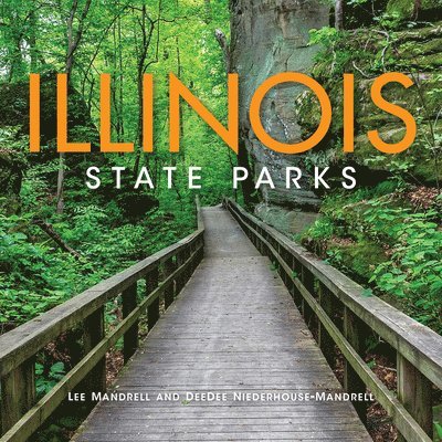 Lee Mandrell, DeeDee Niederhouse-Mandrell, Deedee Niederhouse-Mandrell - Illinois State Parks, Inbunden