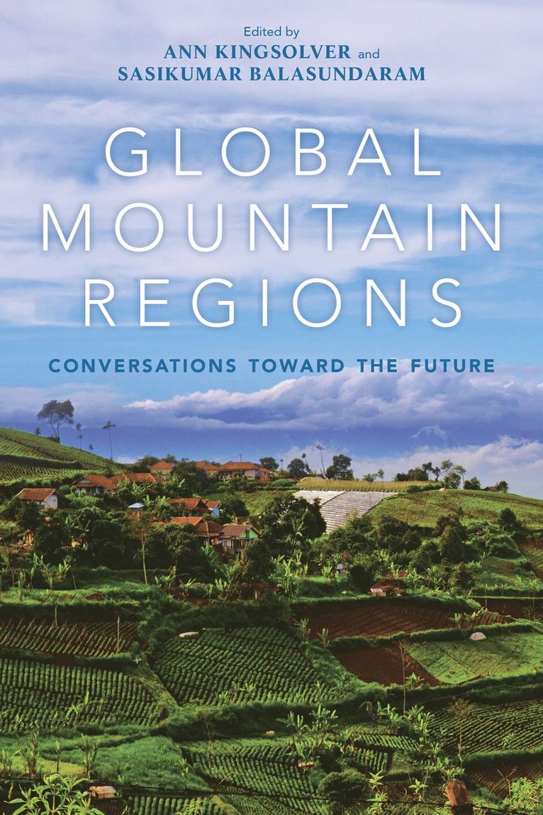 Ann Kingsolver, Sasikumar Balasundaram - Global Mountain Regions, Inbunden