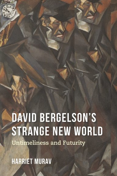 Harriet Murav - David Bergelson's Strange New World, Häftad