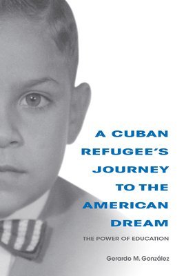 bokomslag Cuban Refugee's Journey to the American Dream
