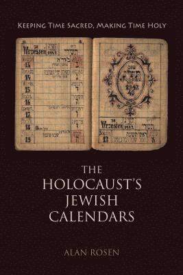 The Holocaust's Jewish Calendars 1