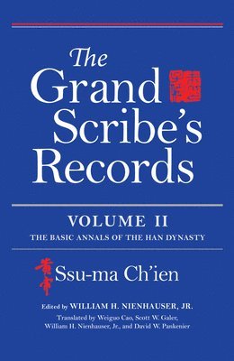 William H. Nienhauser, Jr. Nienhauser, William H., Jr. Nienhauser, William H. - Grand Scribe's Records, Volume II, Inbunden