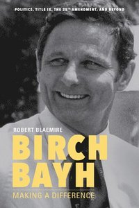 bokomslag Birch Bayh