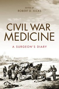 bokomslag Civil War Medicine