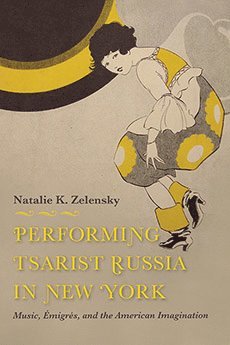 bokomslag Performing Tsarist Russia in New York