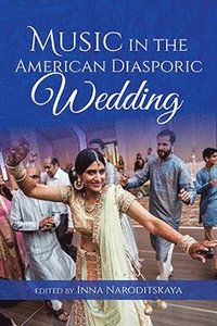 bokomslag Music in the American Diasporic Wedding