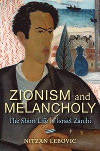 bokomslag Zionism and Melancholy