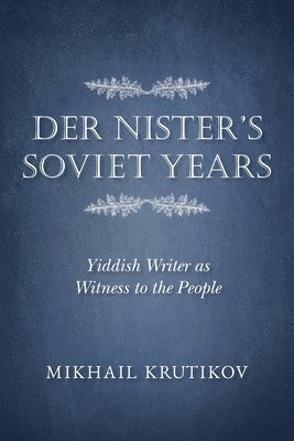 Der Nister's Soviet Years 1