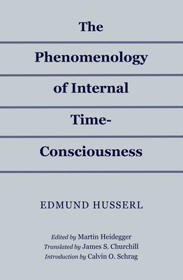 The Phenomenology of Internal Time-Consciousness 1