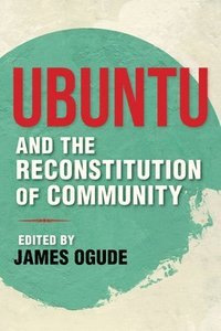 bokomslag Ubuntu and the Reconstitution of Community