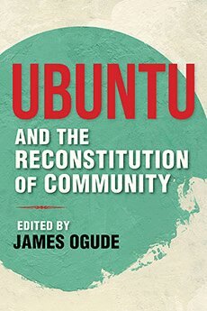 James Ogude - Ubuntu and the Reconstitution of Community, Häftad