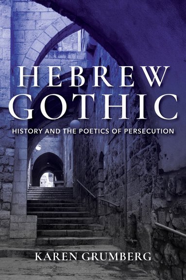 Karen Grumberg - Hebrew Gothic, Inbunden