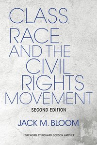 bokomslag Class, Race, and the Civil Rights Movement
