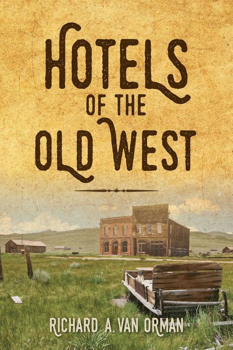 Hotels of the Old West 1