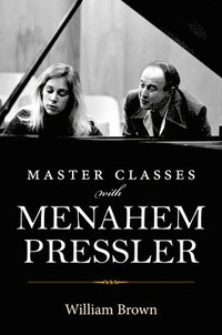 bokomslag Master Classes with Menahem Pressler