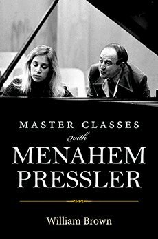 William Brown - Master Classes with Menahem Pressler, Inbunden