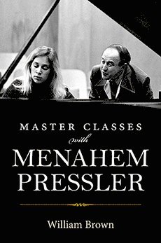 bokomslag Master Classes with Menahem Pressler