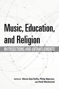 bokomslag Music, Education, and Religion