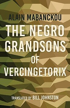 Alain Mabanckou - Negro Grandsons of Vercingetorix, Häftad
