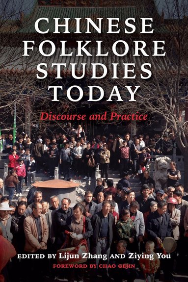 Lijun Zhang, Ziying You - Chinese Folklore Studies Today, Inbunden
