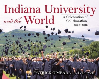 Patrick O'Meara - Indiana University and the World, Inbunden