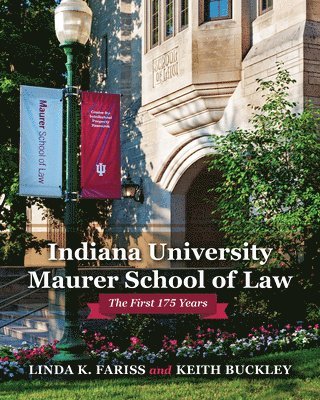 Indiana University Maurer School of Law 1