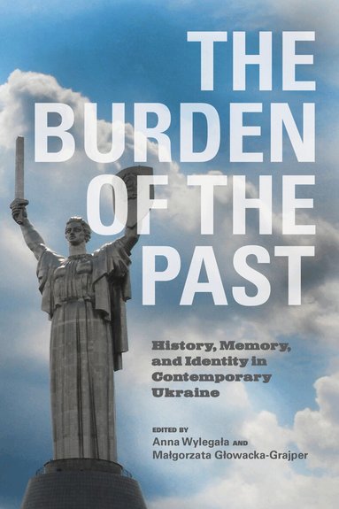 Anna Wylegała, Małgorzata Głowacka-Grajper - Burden of the Past, Häftad