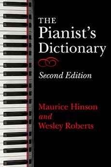 Maurice Hinson, Wesley Roberts - Pianist's Dictionary, Second Edition, Inbunden