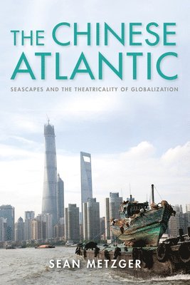 bokomslag Chinese Atlantic