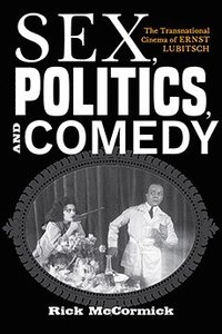 bokomslag Sex, Politics, and Comedy