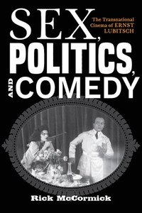 bokomslag Sex, Politics, and Comedy