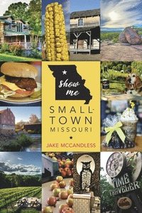 bokomslag Show Me Small-Town Missouri
