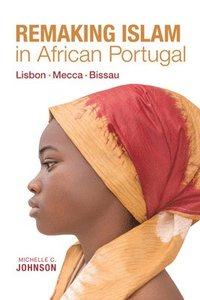 bokomslag Remaking Islam in African Portugal