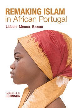 bokomslag Remaking Islam in African Portugal