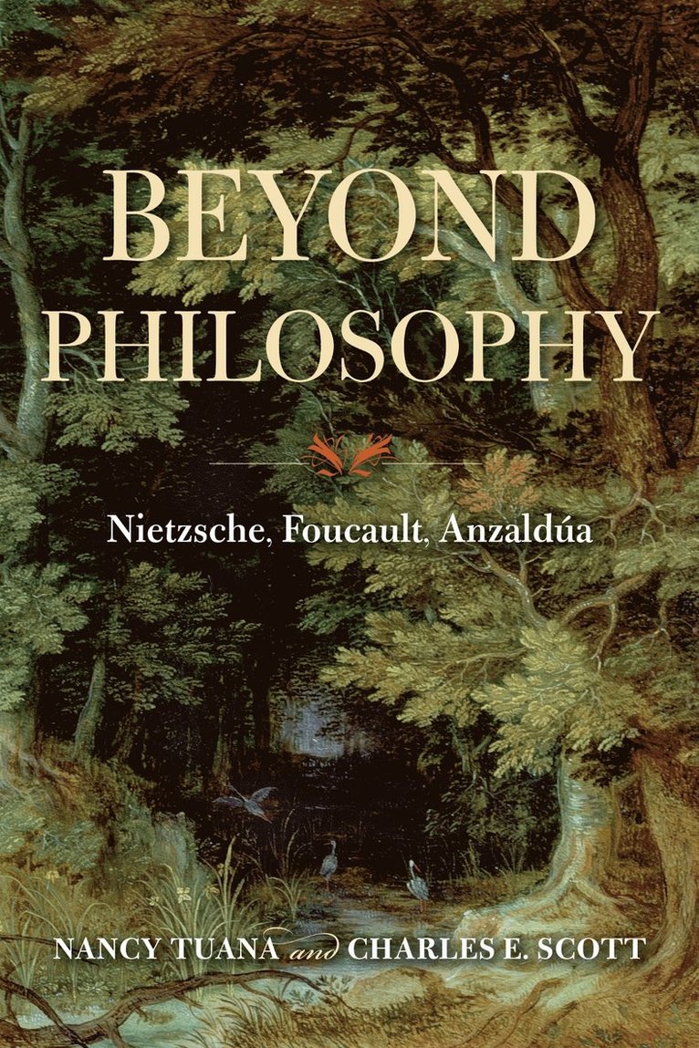 Nancy Tuana, Charles E. Scott, Charles E Scott - Beyond Philosophy, Inbunden