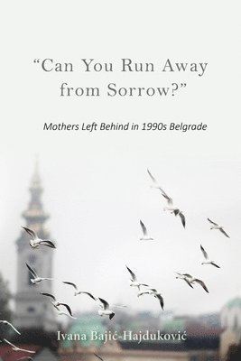 &quot;Can You Run Away from Sorrow?&quot; 1
