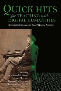 bokomslag Quick Hits for Teaching with Digital Humanities