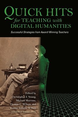 Quick Hits for Teaching with Digital Humanities 1