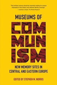 bokomslag Museums of Communism
