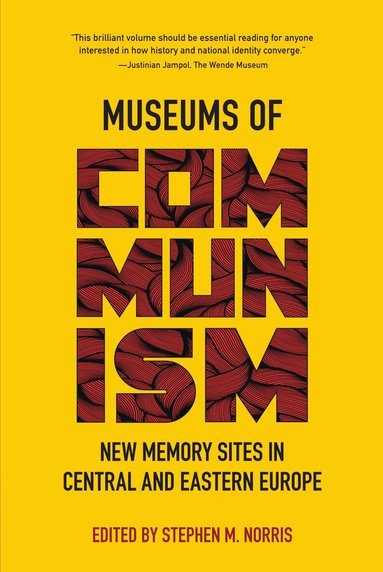 Stephen M. Norris, Stephen M. Norris - Museums of Communism, Inbunden