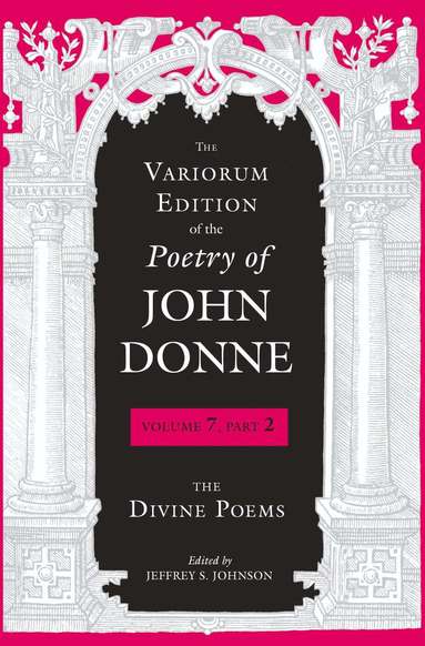 bokomslag Variorum Edition of the Poetry of John Donne
