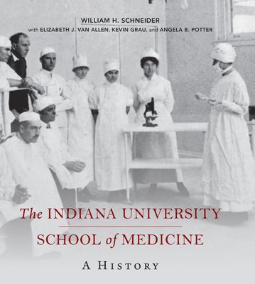 The Indiana University School of Medicine 1