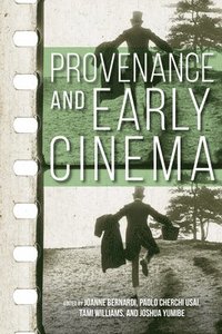 bokomslag Provenance and Early Cinema
