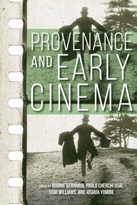 Provenance and Early Cinema 1
