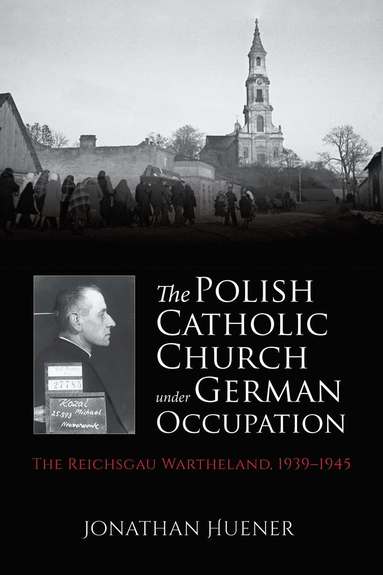 bokomslag Polish Catholic Church Under German Occupation