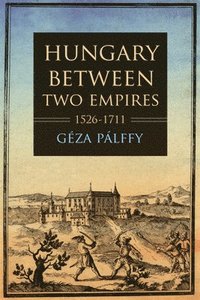 bokomslag Hungary between Two Empires 15261711