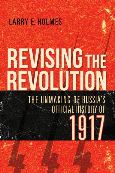Larry E. Holmes - Revising the Revolution, Inbunden